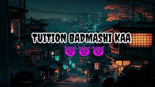 Tuition Badmashi Kaa  hemant faujdar SLOWED  REVERB SONG  Badmashi Lofi Song  SR LoFi MUSIC [upl. by Atiuqrehs]