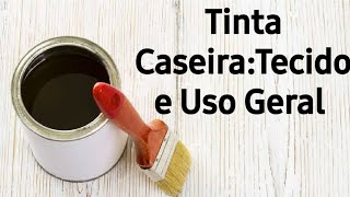 Tinta Caseira para Tecido e Uso Geral [upl. by Sauveur]