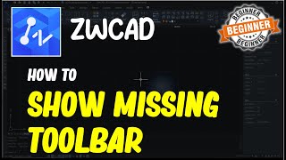 ZWCAD How To Show Missing Toolbar [upl. by Gilbertson]