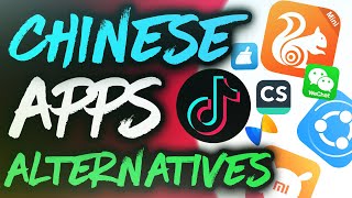 Best Alternatives for Chinese Apps  XENDER SHAREitCamScanner TIKTOK UC Browser etc [upl. by Zigmund]