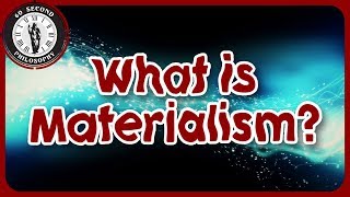 What is Materialism [upl. by Freeborn]