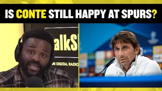 Is Conte happy at Spurs 🤔 Darren Bent amp Andy Goldstein discuss after his comments on Doherty 🔥 [upl. by Josephine]