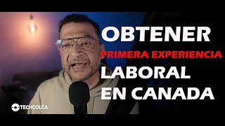 Consigue Tu Primera Experiencia Canadiense  Voluntariado Techcolca 🍁💼 [upl. by Giffer]