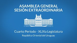 Asamblea General Sesión extraordinaria Miércoles 06 de diciembre de 2023 Hora 1200 [upl. by Adnaluy109]