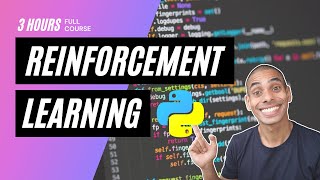 Reinforcement Learning in 3 Hours  Full Course using Python [upl. by Annazor]