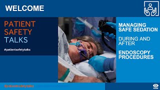 Managing Safe Sedation during and after Endoscopy procedures  ESGE Satellite webinar [upl. by Geri564]