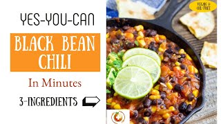 YesYouCan Vegan BLACK BEAN CHILI  3INGREDIENTS [upl. by Grube]