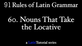 Rule 60 Nouns that Take the Locative [upl. by Hayashi]