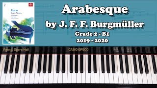 ABRSM Grade 2 Piano 2019 amp 2020 B1  BURGMULLER Arabesque [upl. by Seidler]