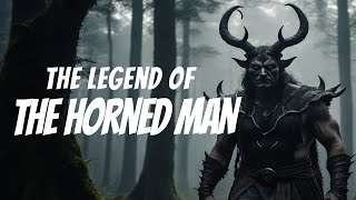 The Horned Man Native American Legend Thatll Make Your Head Spin [upl. by Prem688]