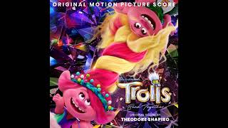 Trolls Band Together 2023 Soundtrack  Be Real With Me  Theodore Shapiro  Original Score [upl. by Lepper]