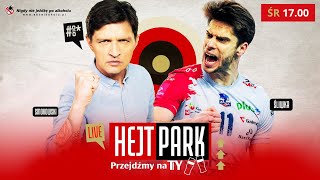 HEJT PARK  PRZEJDŹMY NA TY 148  ALEKSANDER ŚLIWKA PO WYGRANEJ ZAKSY W LIDZE MISTRZÓW [upl. by Alodi]