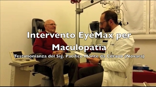 Testimonianza Intervento Maculopatia secca e Cataratta con EyeMax [upl. by Celinka]