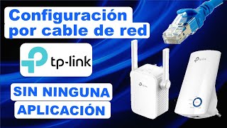 Configuración Repetidor WiFi TPLink sin APP TLWA850RE y TLWA855RE por cable de red ETHERNET [upl. by Demahom126]