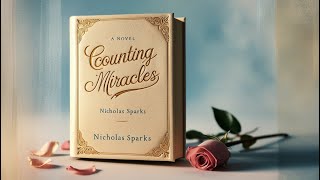 Counting Miracles by Nicholas Sparks  Emotional Book Review amp Analysis [upl. by Ahsie129]