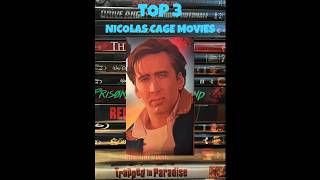 Top 3 Nicolas Cage Movies [upl. by O'Mahony752]