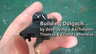 Building Dolgoch by destroying a Bachmann Thomas amp Friends Rheneas First Weathering Pass [upl. by Krishna]