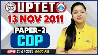 UPTET 2024  UPTET CDP Paper 2 Previous Year Questions  UPTET Nov 2011 CDP PYQs Class By Kanika Mam [upl. by Aluino]