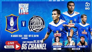 MATCHDAY LIVE REACTION  BG PATHUM UNITED vs RAYONG FC  THAI LEAGUE 1 202425 MW02 [upl. by Tucky]