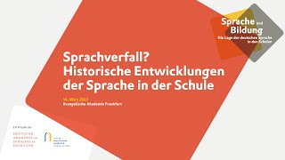 Vortrag Sprache und Bildung »Sprachverfall Historische Entwicklungen der Sprache in der Schule« [upl. by Poland253]