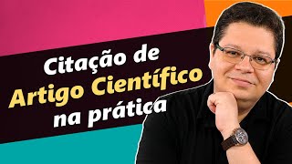 Como fazer citação de artigo científico e a Referencia Bibliográfica  André Fontenelle [upl. by Ateekal]