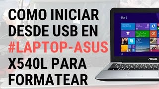 Como iniciar desde USB en laptop Asus para formatear [upl. by Ravid]