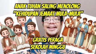 Cerita Sekolah Minggu Anak Tuhan Saling Menolong Kehidupan Jemaat MulaMula [upl. by Nalra797]