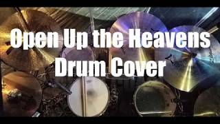 Open Up the Heavens  Vertical Church Band  Drum Cover HD [upl. by Stubstad839]