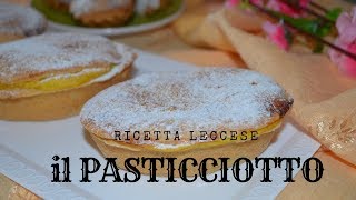 Pasticciotti leccesi  Ricetta con lo strutto [upl. by Aniles]