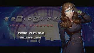 Prime Variable Mallorys Theme — ESPIONAGE Mafia Evolved OST  Soundtrack [upl. by Laucsap]