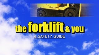 The Forklift and You A Safety Guide [upl. by Aiyram53]