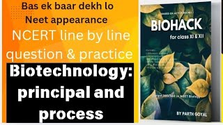 NCERT line by line question amp practice with Parth goyal sir biotechnology principal amp prossess [upl. by Osborne]