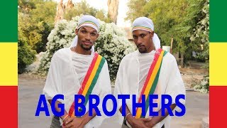 AG BROTHERS  ENDIYAW ZERAFEWA  እንዲያው ዘራፌዋ  Ethiopian new music 2018 [upl. by Aras652]