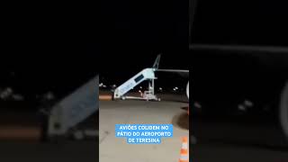 AVIÕES COLIDEM NO PÁTIO DO AEROPORTO DE TERESINA [upl. by Asabi849]