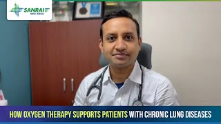 How Oxygen Therapy Supports Patients with Chronic Lung Diseases  Sanrai Med [upl. by Jed]