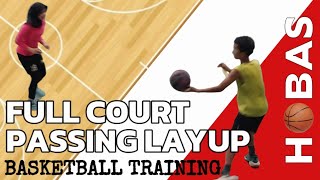 BASKETBALL TRAINING FULL COURT PASSING LAYUP [upl. by Starling]