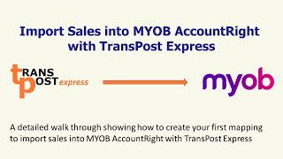 Import Sales into MYOB AccountRight with TransPost Express [upl. by Aninotna282]