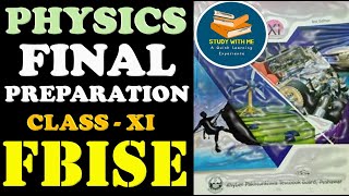 Class 11 Physics Final Preparation All Videos Federal Board  KPK Board  Study With ME In Pakistan [upl. by Yemane]