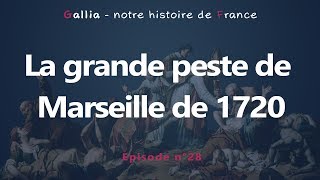 La grande peste de Marseille de 1720 [upl. by Kaitlyn802]