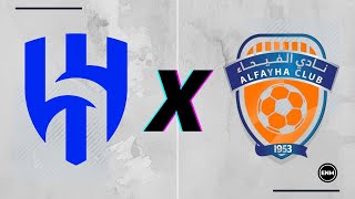 🔴AlHilal x AlFayha  Campeonato Saudita  AO VIVO  Partida Completa [upl. by Takashi]