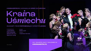 OPERA amp BALET W KINIE • Operetka „Kraina Uśmiechu” Lehára z Piotrem Beczałą • Polski zwiastun [upl. by Avis147]