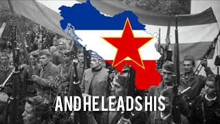 Ide tito preko romanijequot yugoslav partisans patriotic song [upl. by Hamnet577]