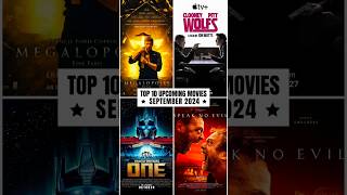 🎬 TOP 10 MUST WATCH UPCOMING MOVIES IN SEPTEMBER 2024 🎬 [upl. by Strain961]