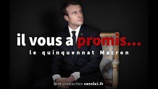 🔴 Le quinquennat Macron  combien de promesses combien de trahisons [upl. by Anatolio143]