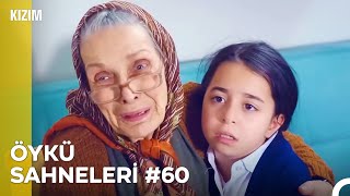 Baştan Sona Öykü Sahneleri Part 60  Kızım [upl. by Irbua]