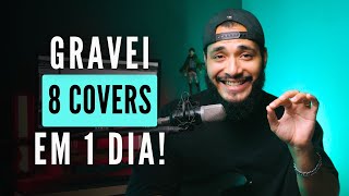 Gravei 8 covers em 1 dia [upl. by Nahpets717]