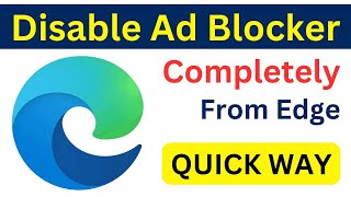 How To Disable Ad Blocker On Microsoft Edge Windows 10  TurnOff Ad Blocker On Edge  Easiest Way [upl. by Avron]