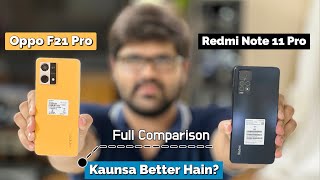 Oppo F21 Pro Vs Redmi Note 11 Pro Full Comparison  Which Is Better [upl. by Materi]