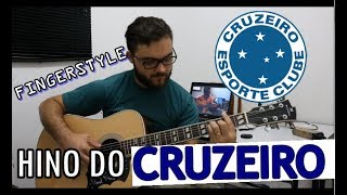 🔵 Hino do CRUZEIRO no VIOLÃO Fingerstyle  Eliel Meireles [upl. by Keyek]