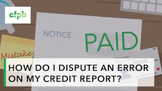 How do I dispute an error on my credit report — consumerfinancegov [upl. by Micheline174]